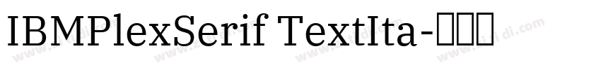 IBMPlexSerif TextIta字体转换